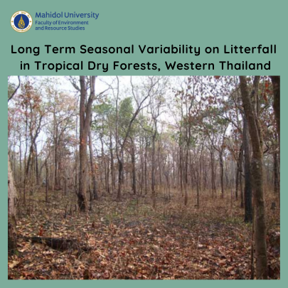 Long Term Seasonal Variability on Litterfall in Tropical Dry Forests, Western Thailand